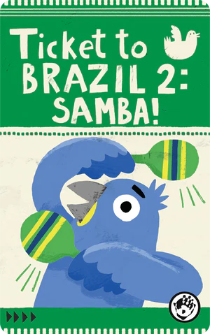 Ticket to Brazil 2: Samba!