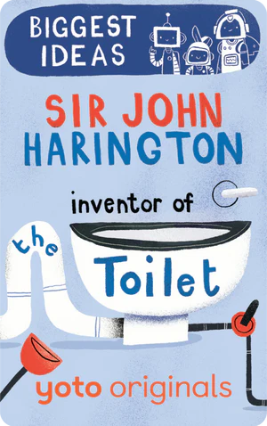 Biggest Ideas: Sir John Harington Inventor of the Toilet (Digital)