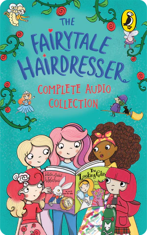 The Fairytale Hairdresser Complete Audio Collection