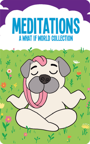Meditations - A What If World Collection