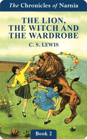 The Lion, the Witch and the Wardrobe (Chronicles of Narnia Book 2)  (Digital)