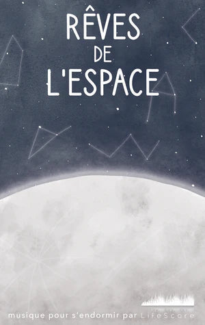 Lifescore Musique : rêves de l'espace