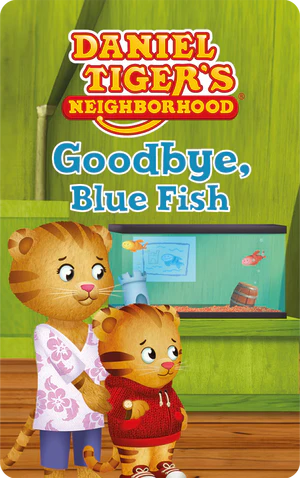 Daniel Tiger's Neighborhood: Goodbye, Blue Fish (Digital)