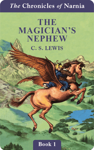 The Magician's Nephew (Chronicles of Narnia Book 1)  (Digital)