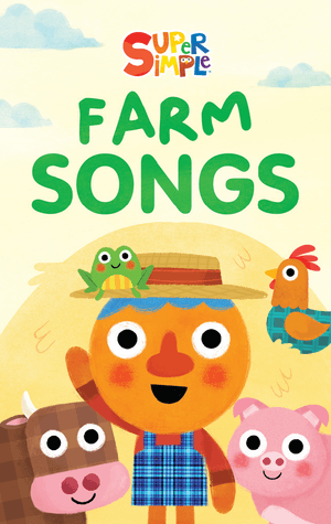 Super Simple Farm Songs
