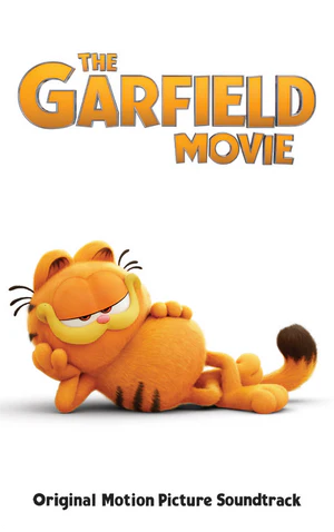 The Garfield Movie: Original Motion Picture Soundtrack