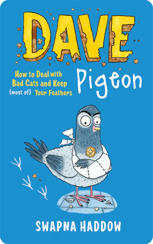 Dave Pigeon: How to Deal with Bad Cats and Keep (Most of) Your Feathers