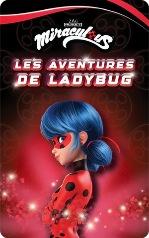 Miraculous : Les aventures de Ladybug