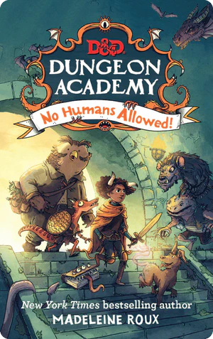 Dungeons & Dragons: Dungeon Academy: No Humans Allowed (Middle Grade Book #1) (Digital)